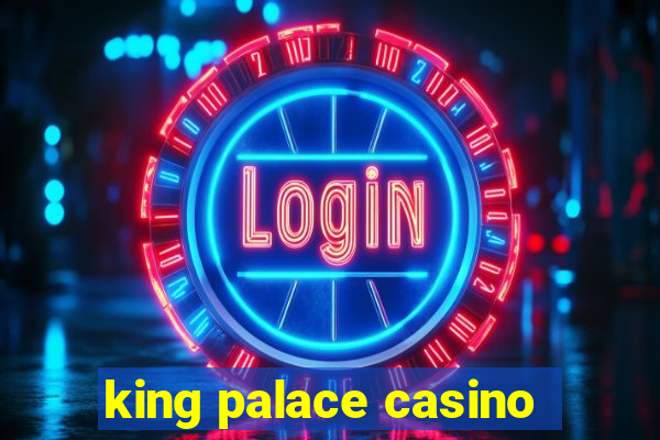 king palace casino